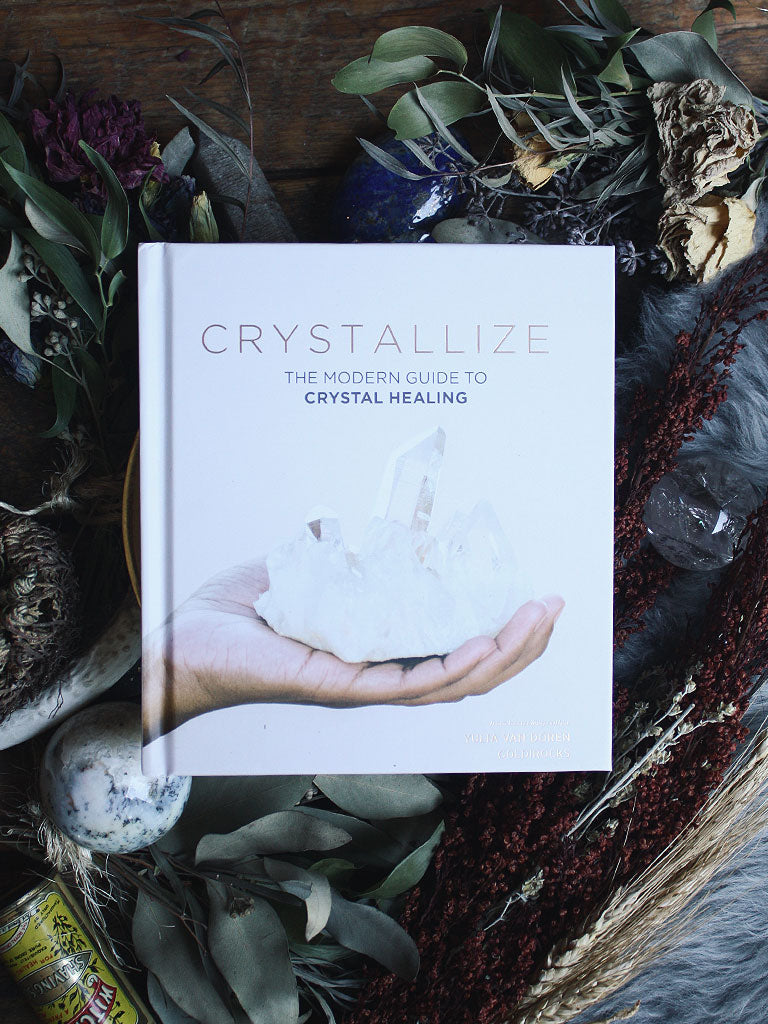 Crystallize: The Modern Guide to Crystal Healing